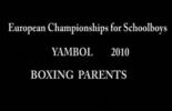 European Schoolboys Championships 2010_Part 2 _Boxing parents